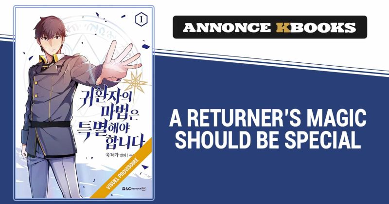 Manhawa de 'A Returner's Magic Should Be Special' a été annoncé sur Kbooks !
