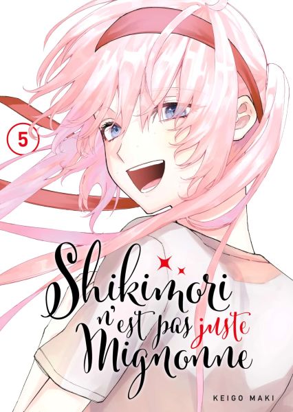 Tome 5 du manga Shikimori nest pas juste mignonne